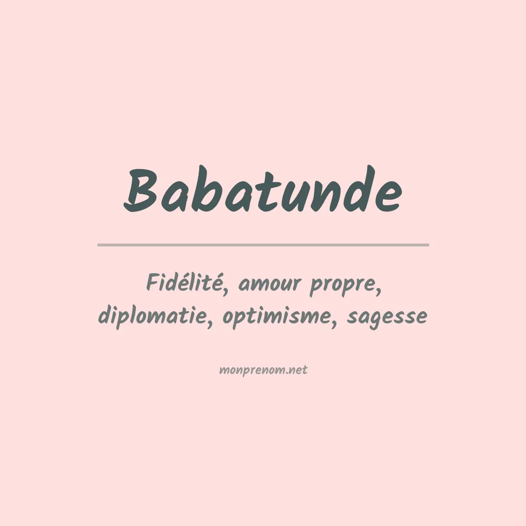 Signification du prénom Babatunde