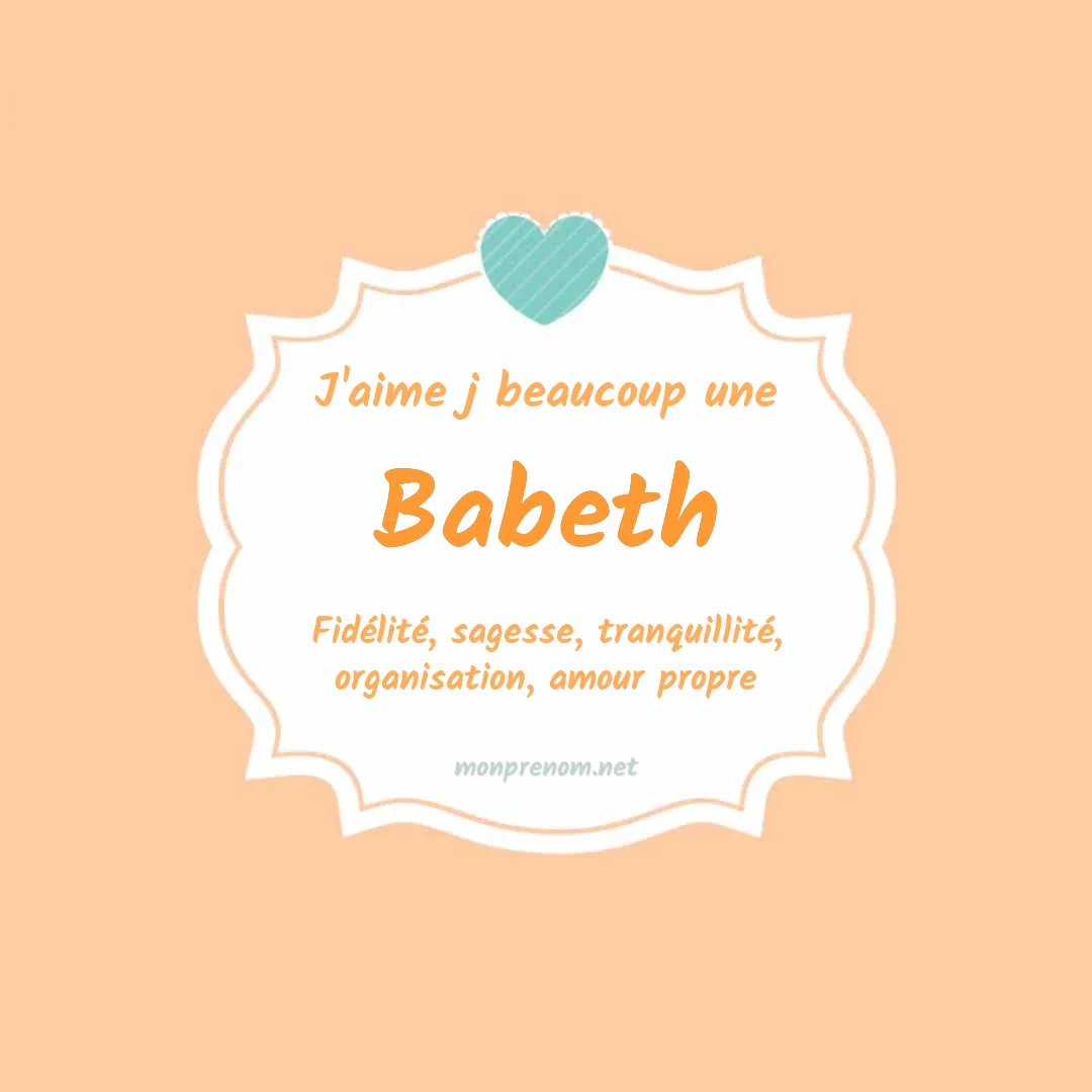 J'aime beaucoup Babeth
