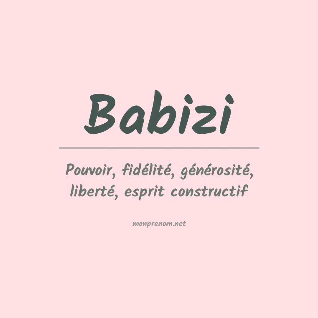Signification du prénom Babizi