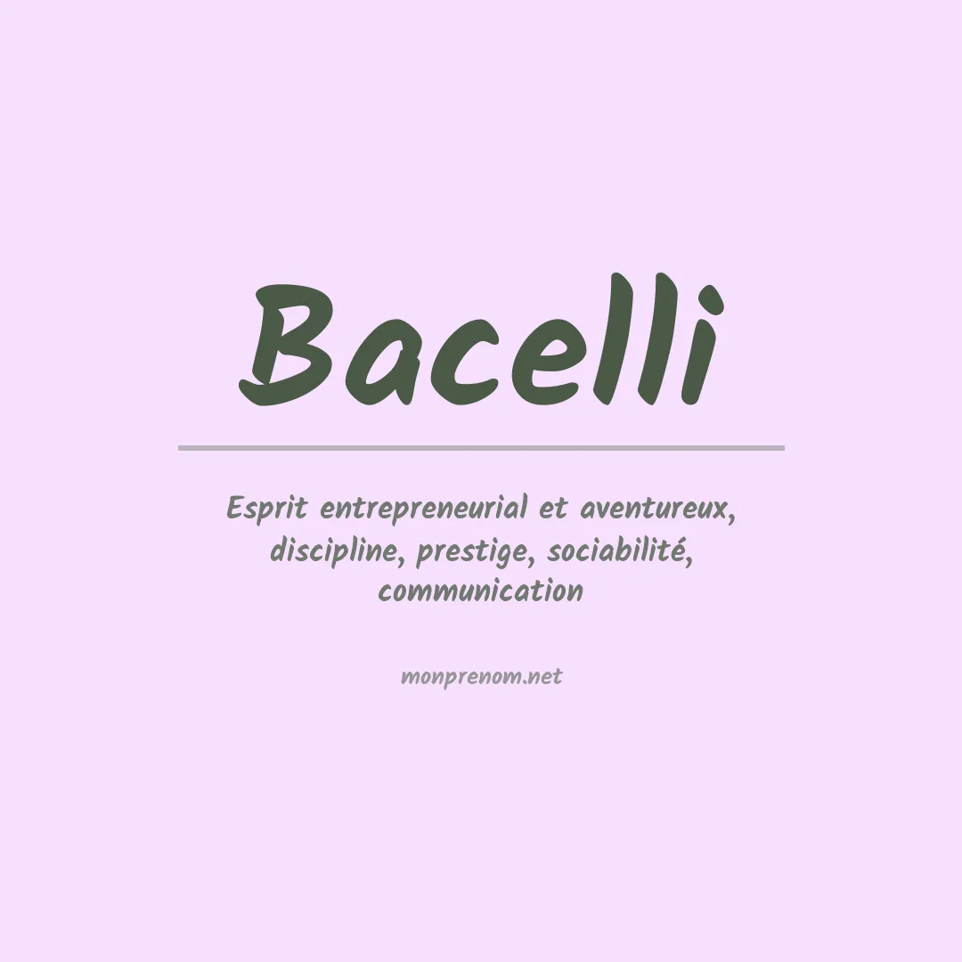 Signification du prénom Bacelli