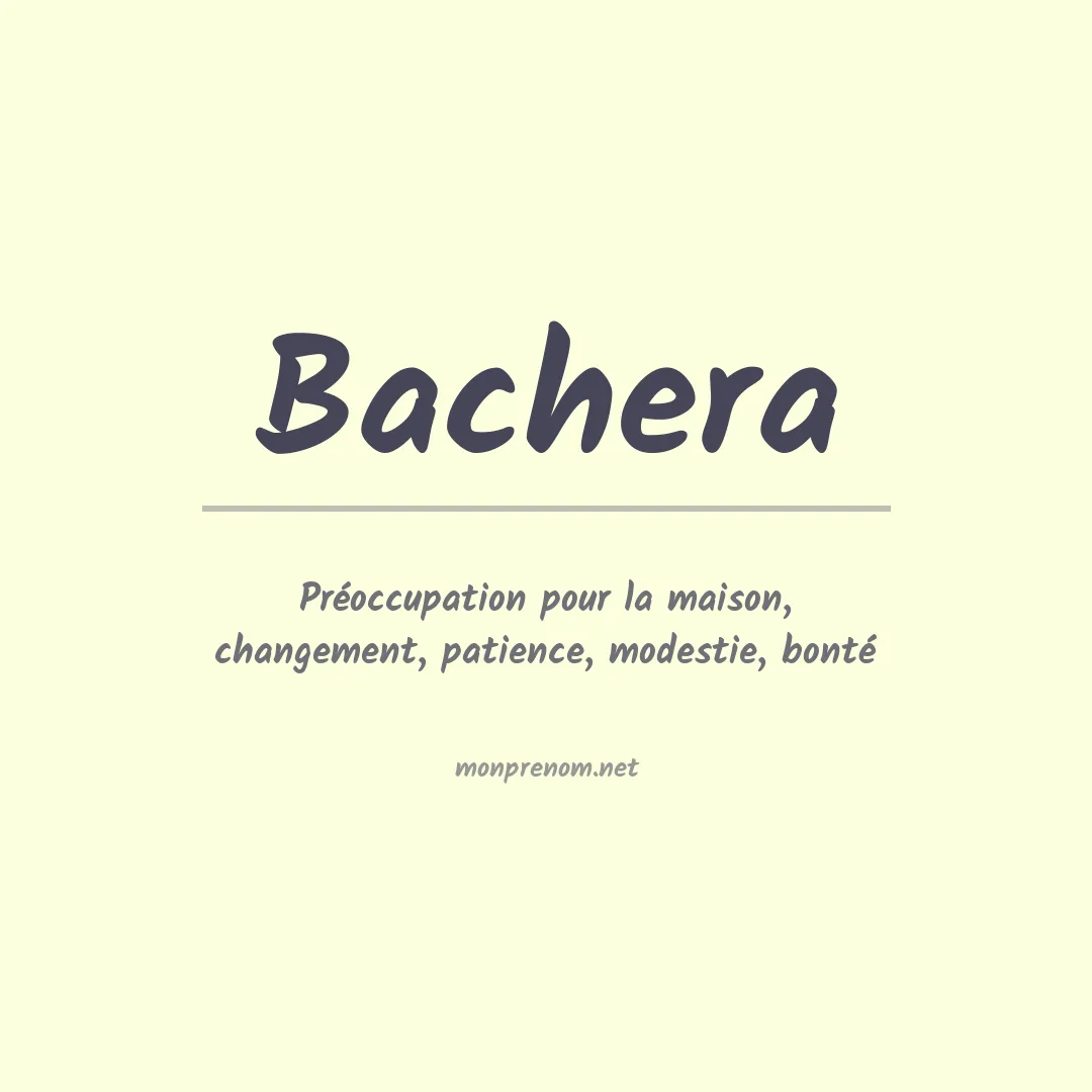 Signification du prénom Bachera