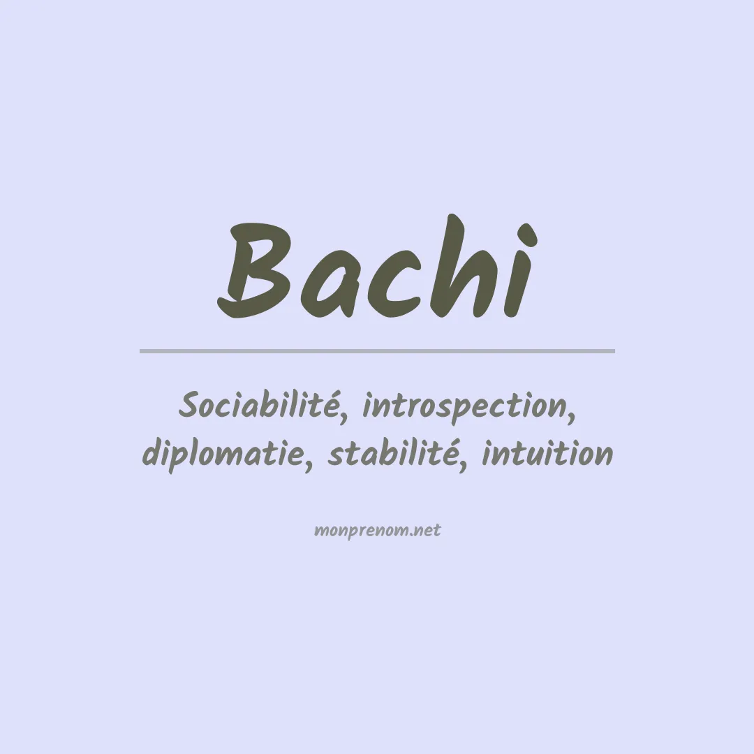 Signification du prénom Bachi