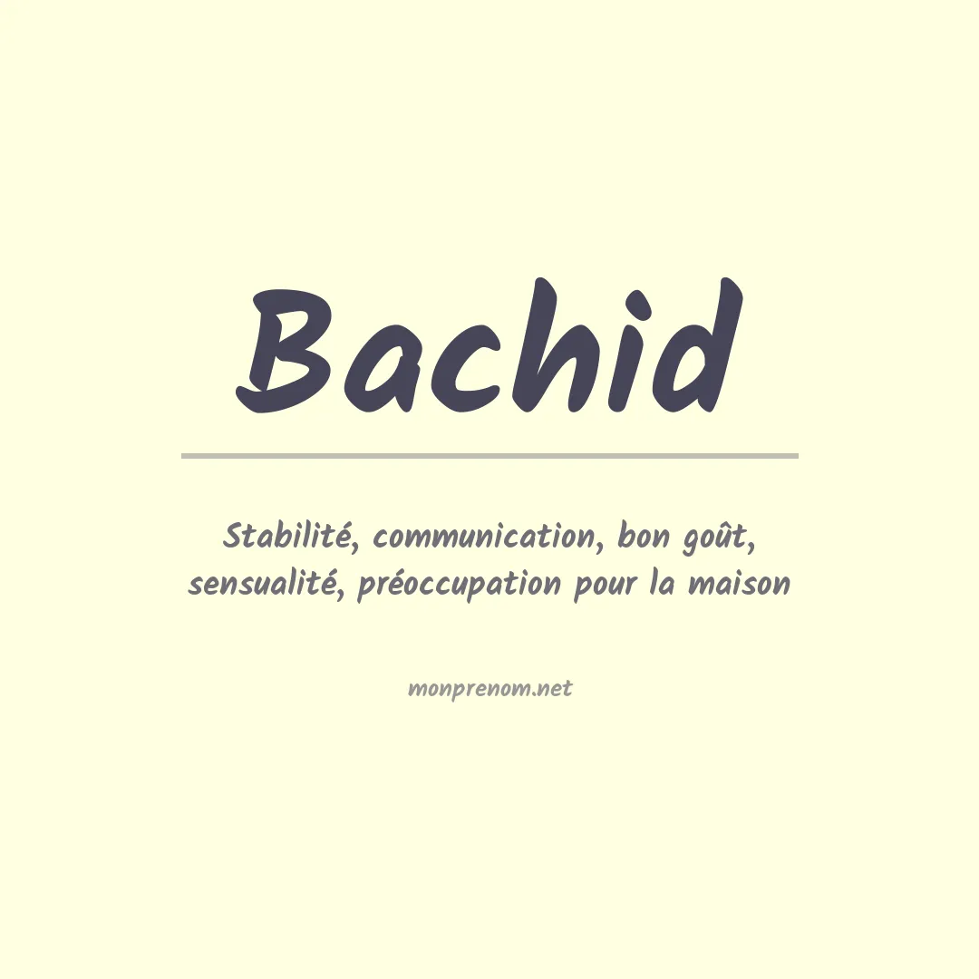 Signification du prénom Bachid