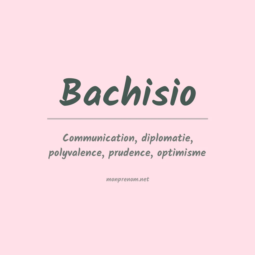 Signification du prénom Bachisio