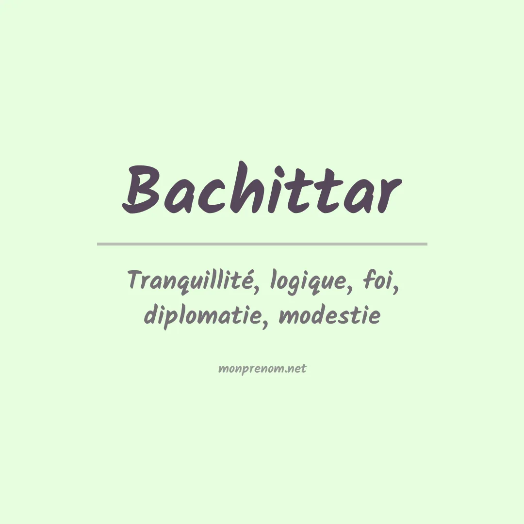 Signification du prénom Bachittar