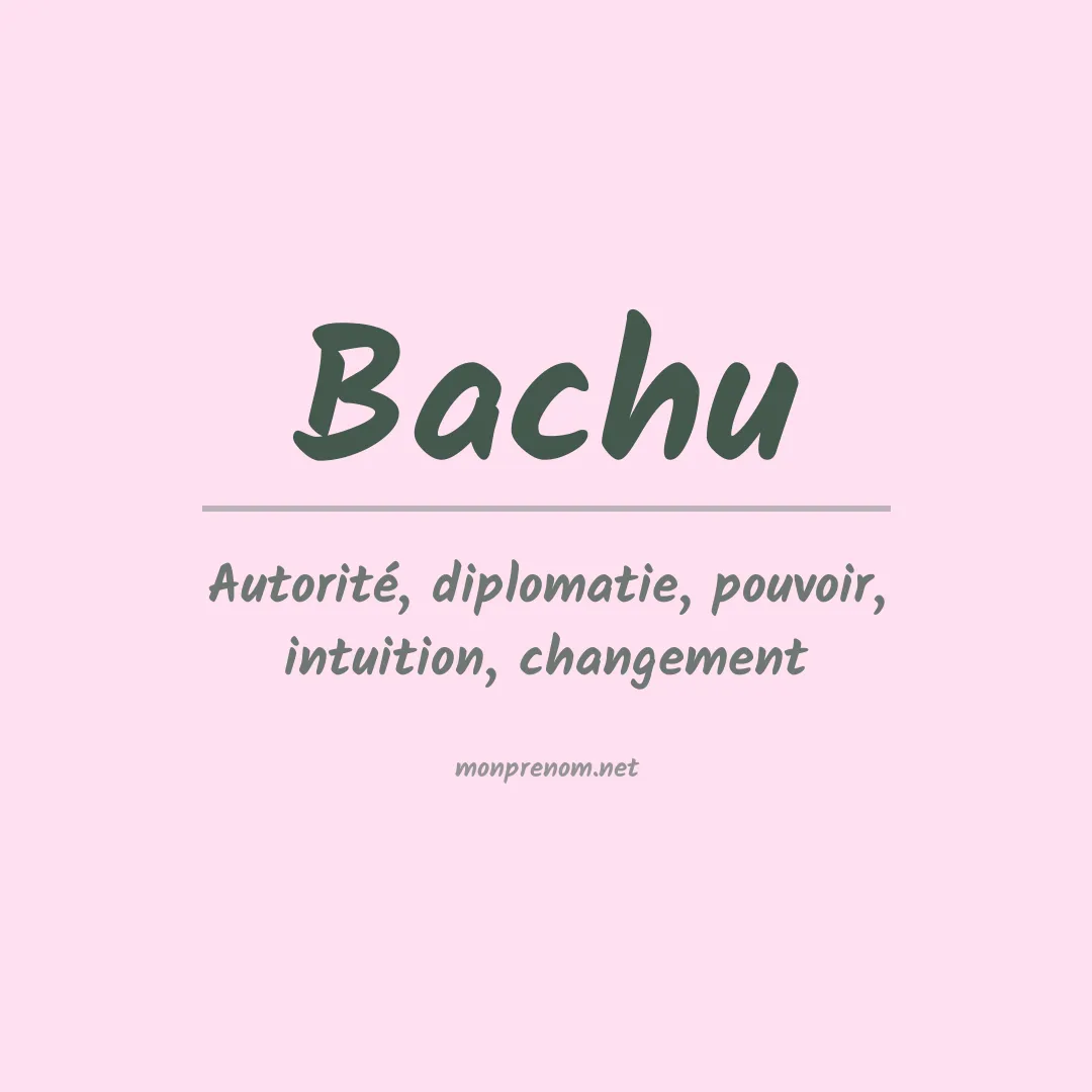 Signification du prénom Bachu