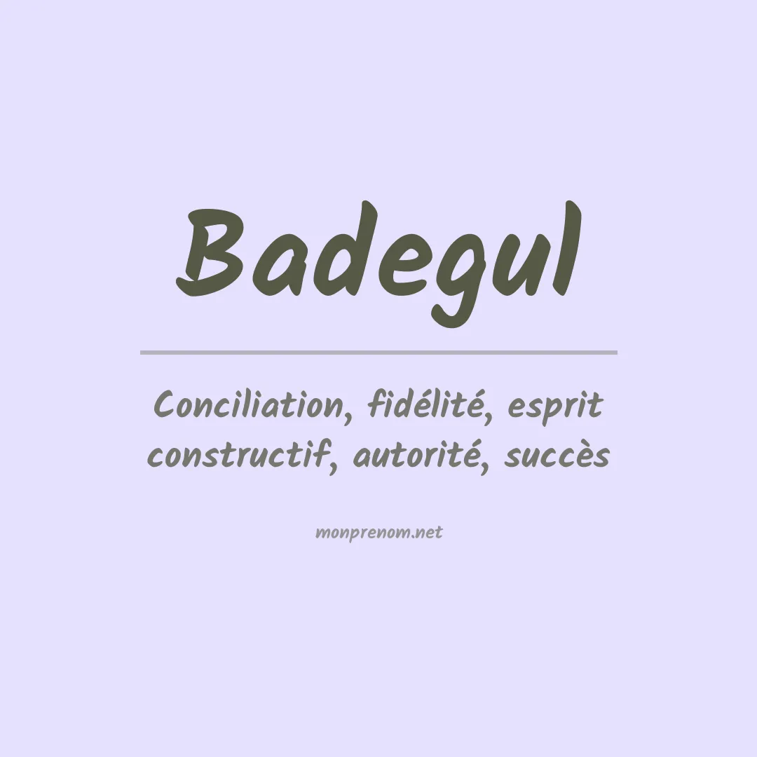 Signification du prénom Badegul