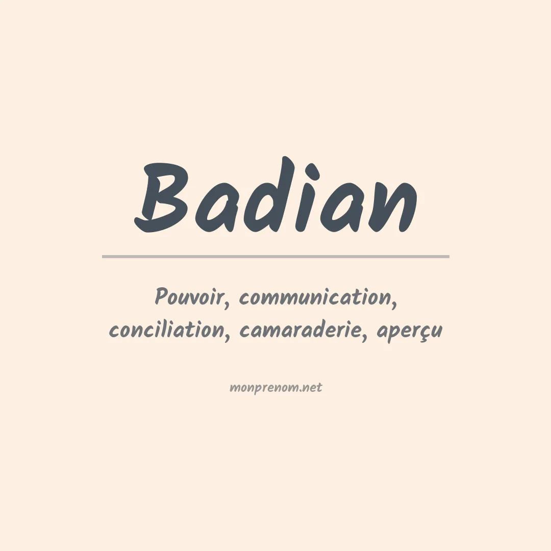 Signification du prénom Badian