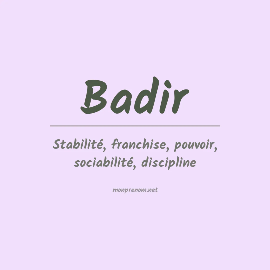 Signification du prénom Badir