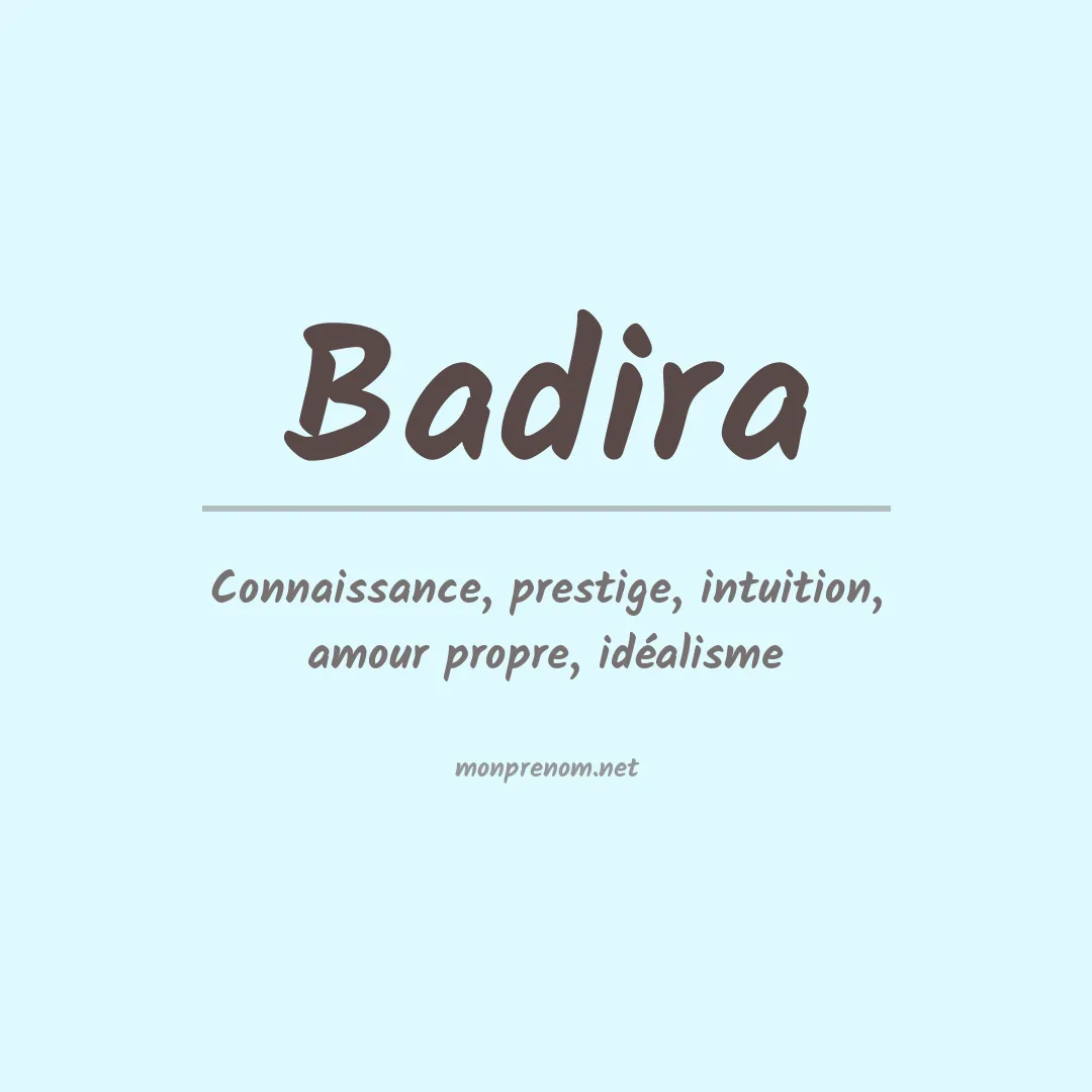 Signification du prénom Badira