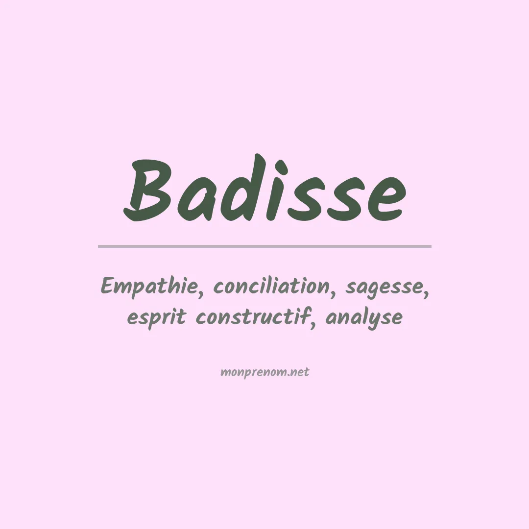 Signification du prénom Badisse