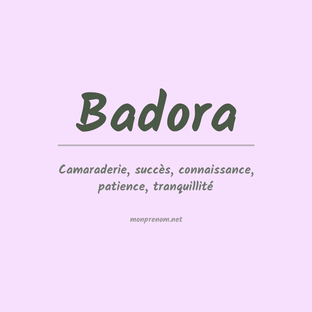Signification du prénom Badora