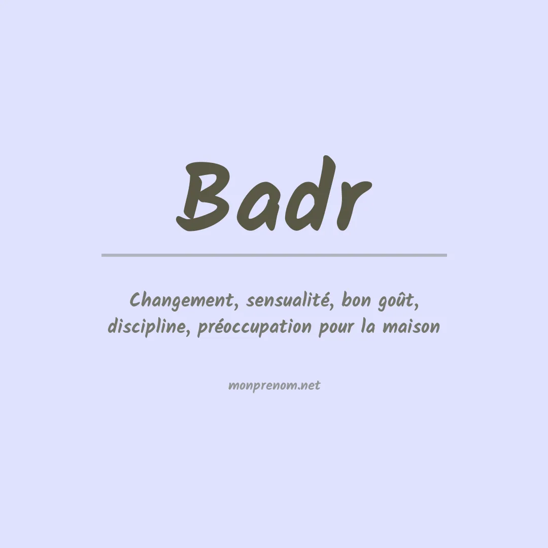 Signification du prénom Badr