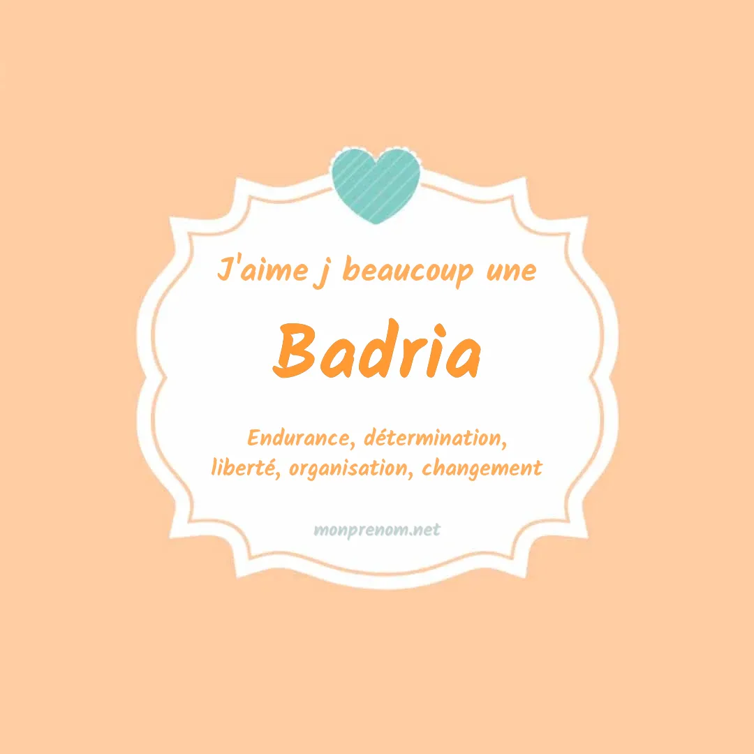 J'aime beaucoup Badria