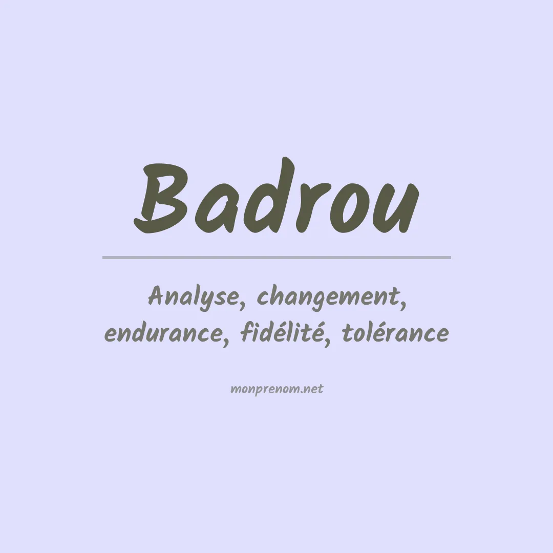 Signification du prénom Badrou