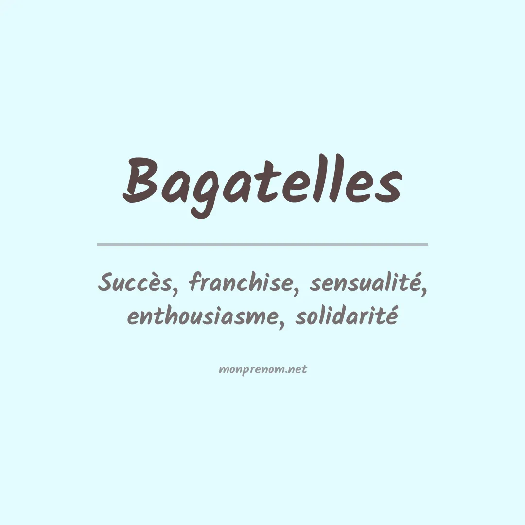 Prénom Bagatelles