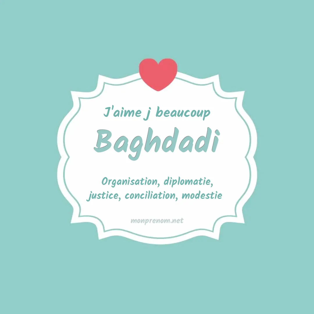 J'aime beaucoup Baghdadi