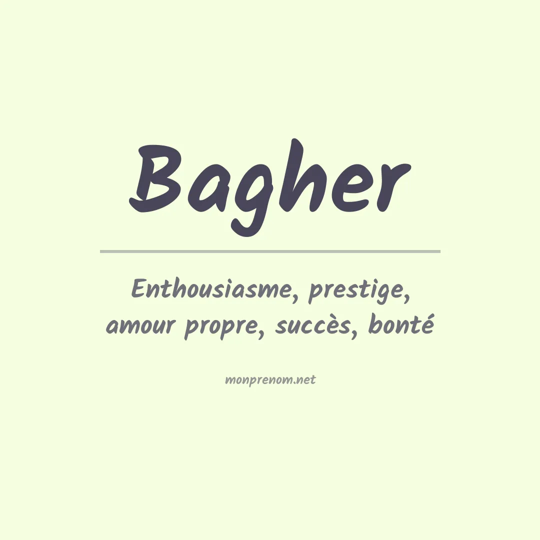 Signification du prénom Bagher