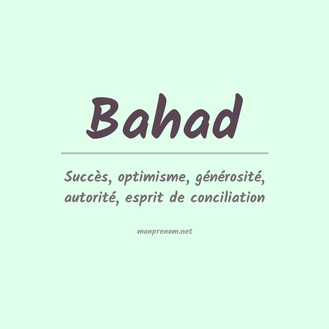 Signification du prénom Bahad