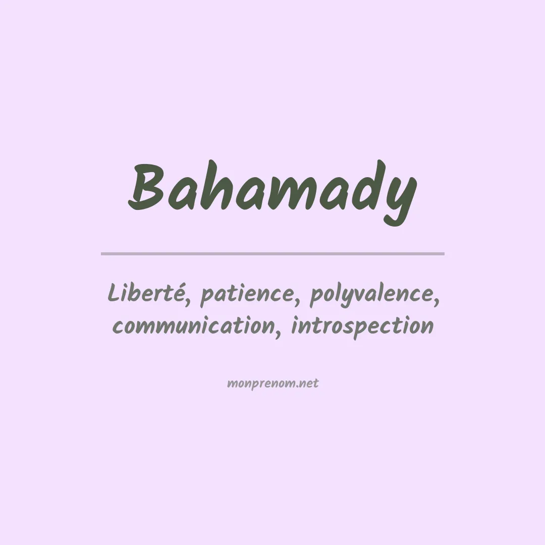 Signification du prénom Bahamady