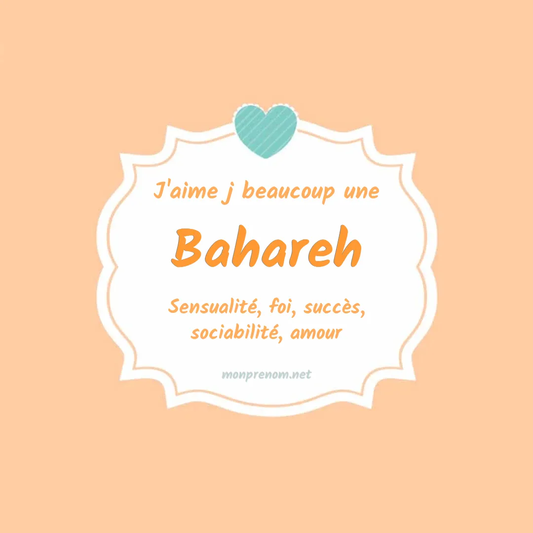 J'aime beaucoup Bahareh
