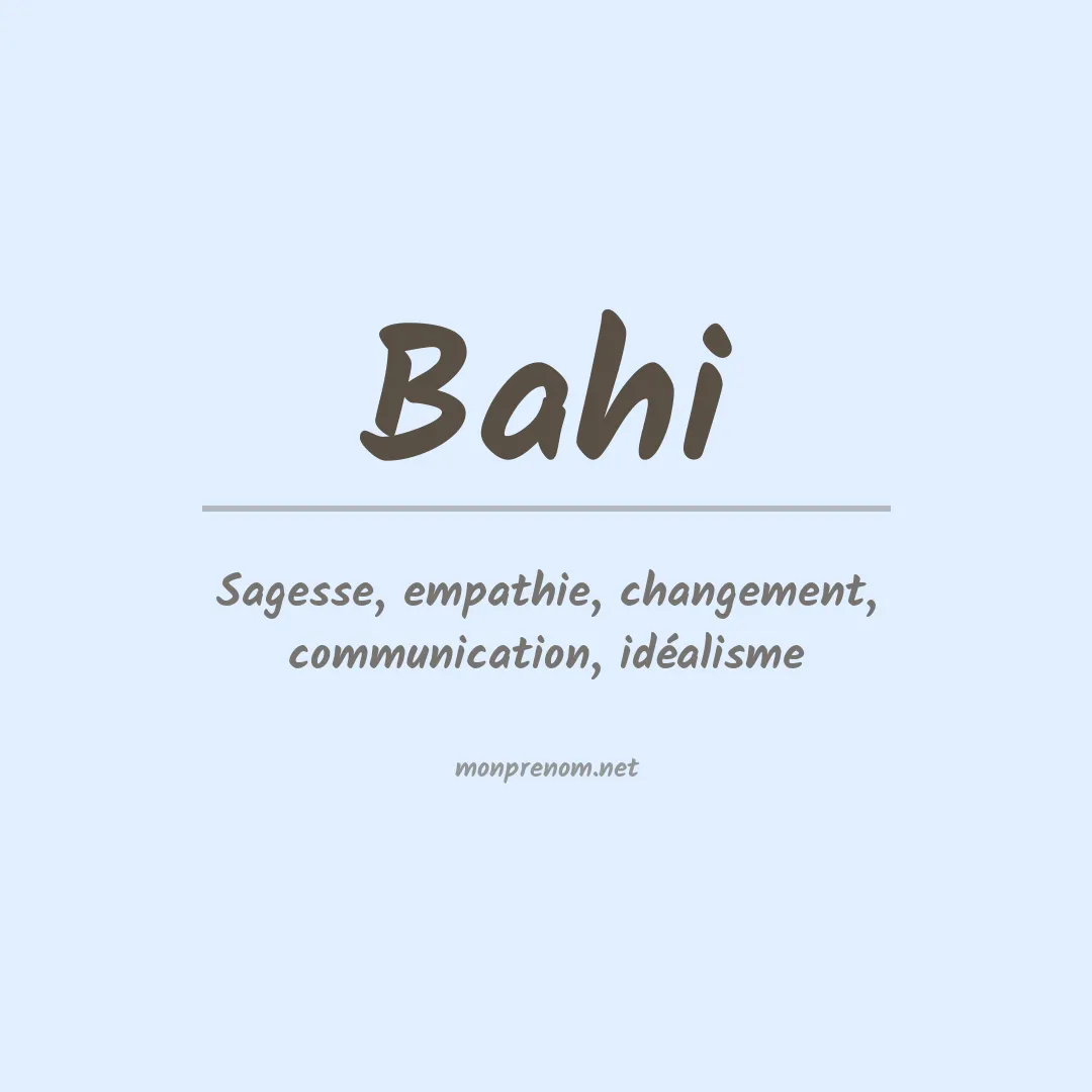 Signification du prénom Bahi
