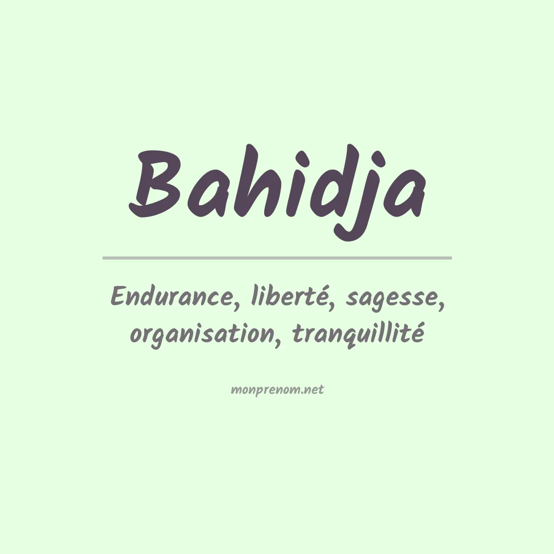 Signification du prénom Bahidja