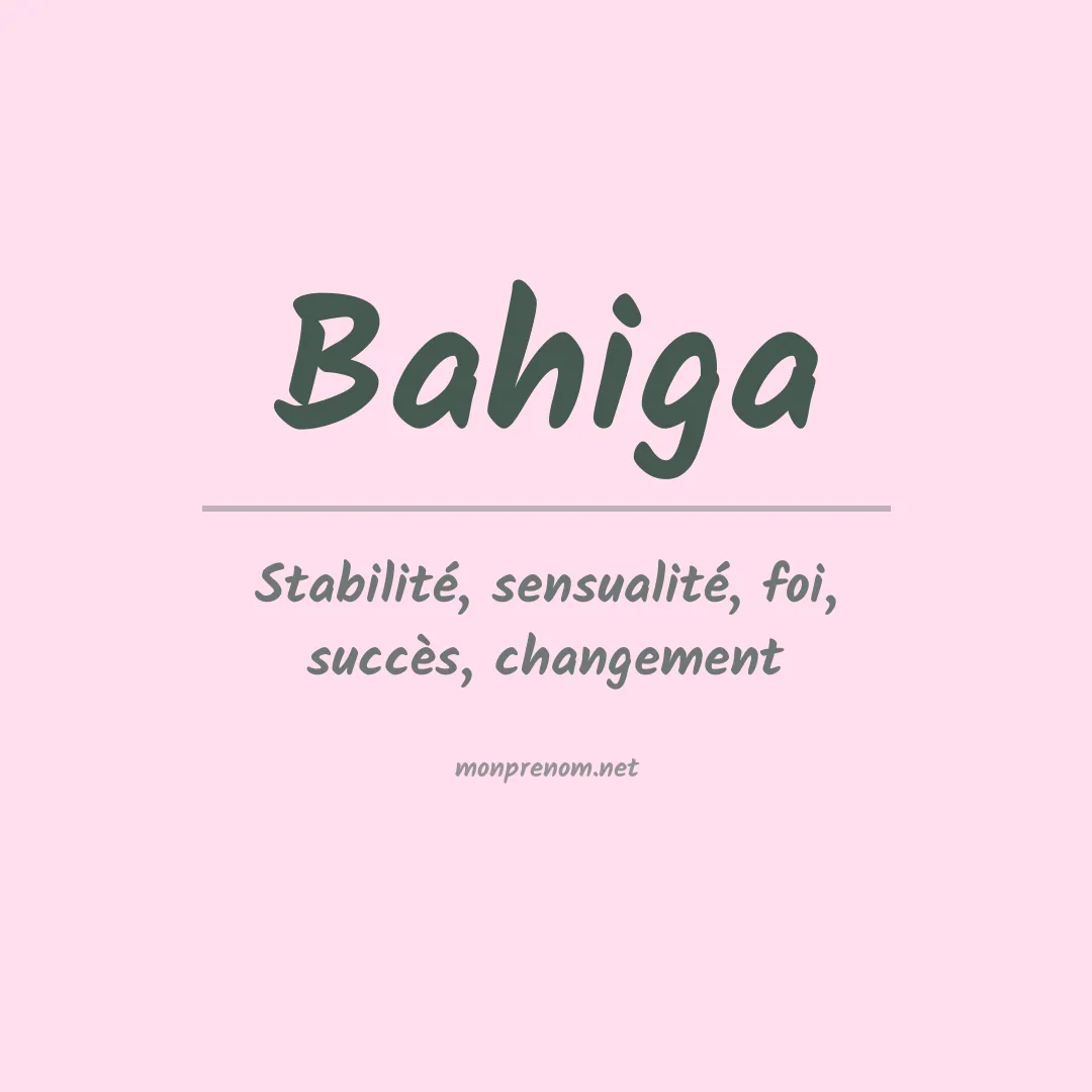 Signification du prénom Bahiga