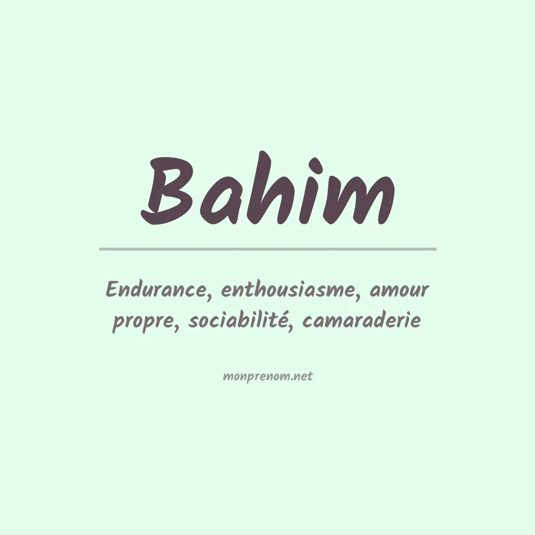 Signification du prénom Bahim
