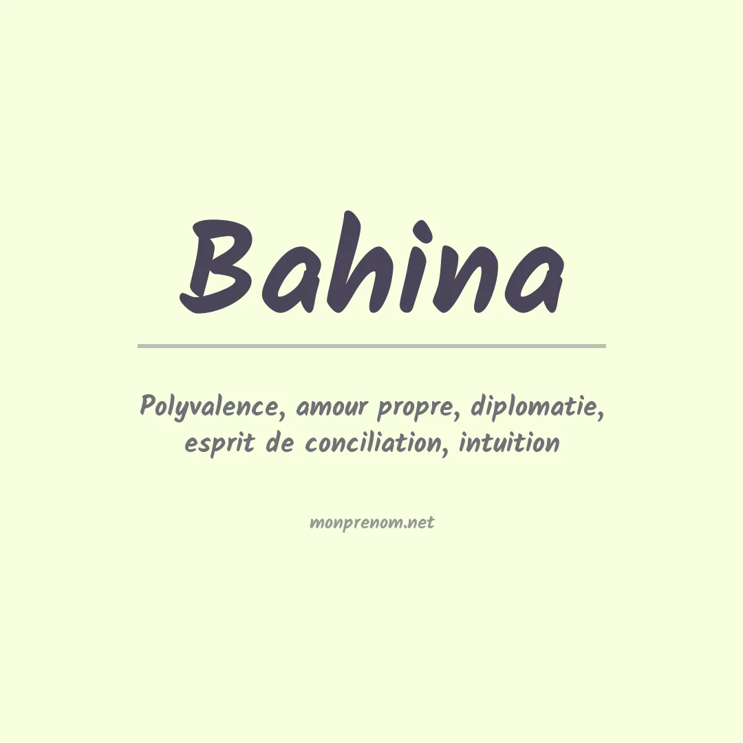 Signification du prénom Bahina
