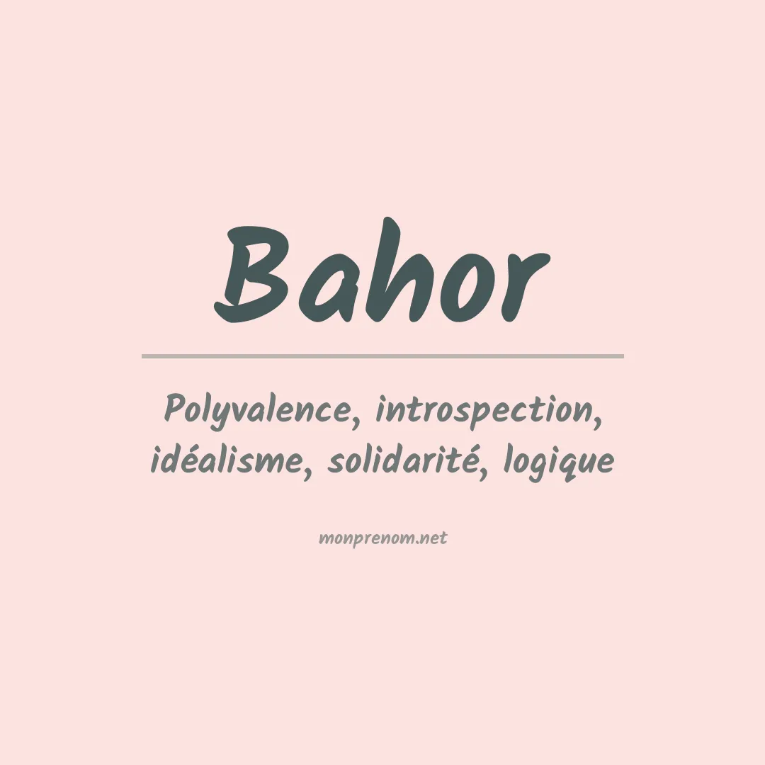 Signification du prénom Bahor