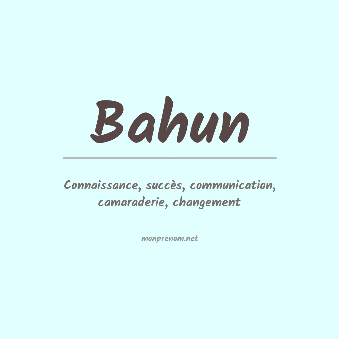 Signification du prénom Bahun