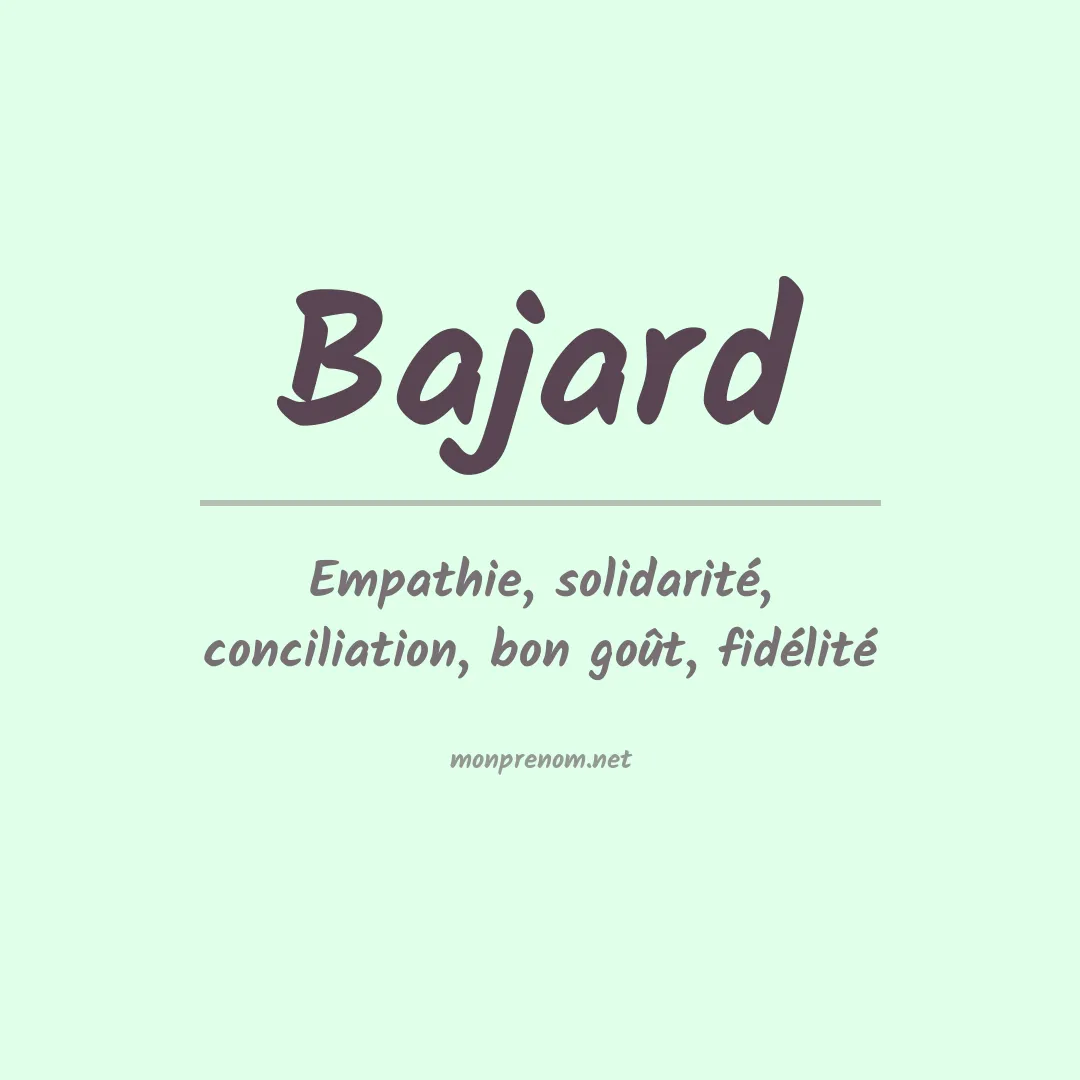 Signification du prénom Bajard