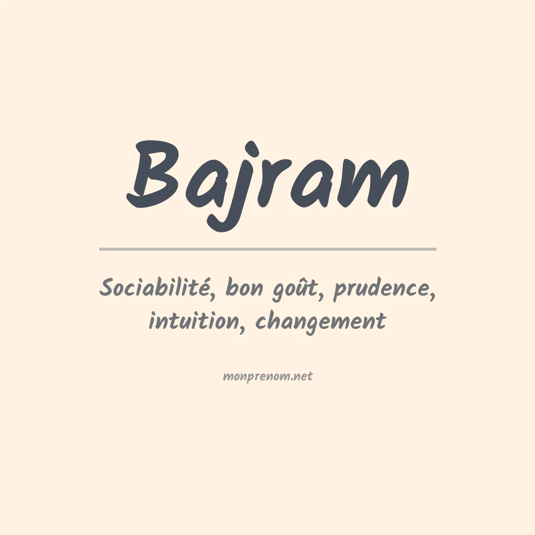 Signification du prénom Bajram