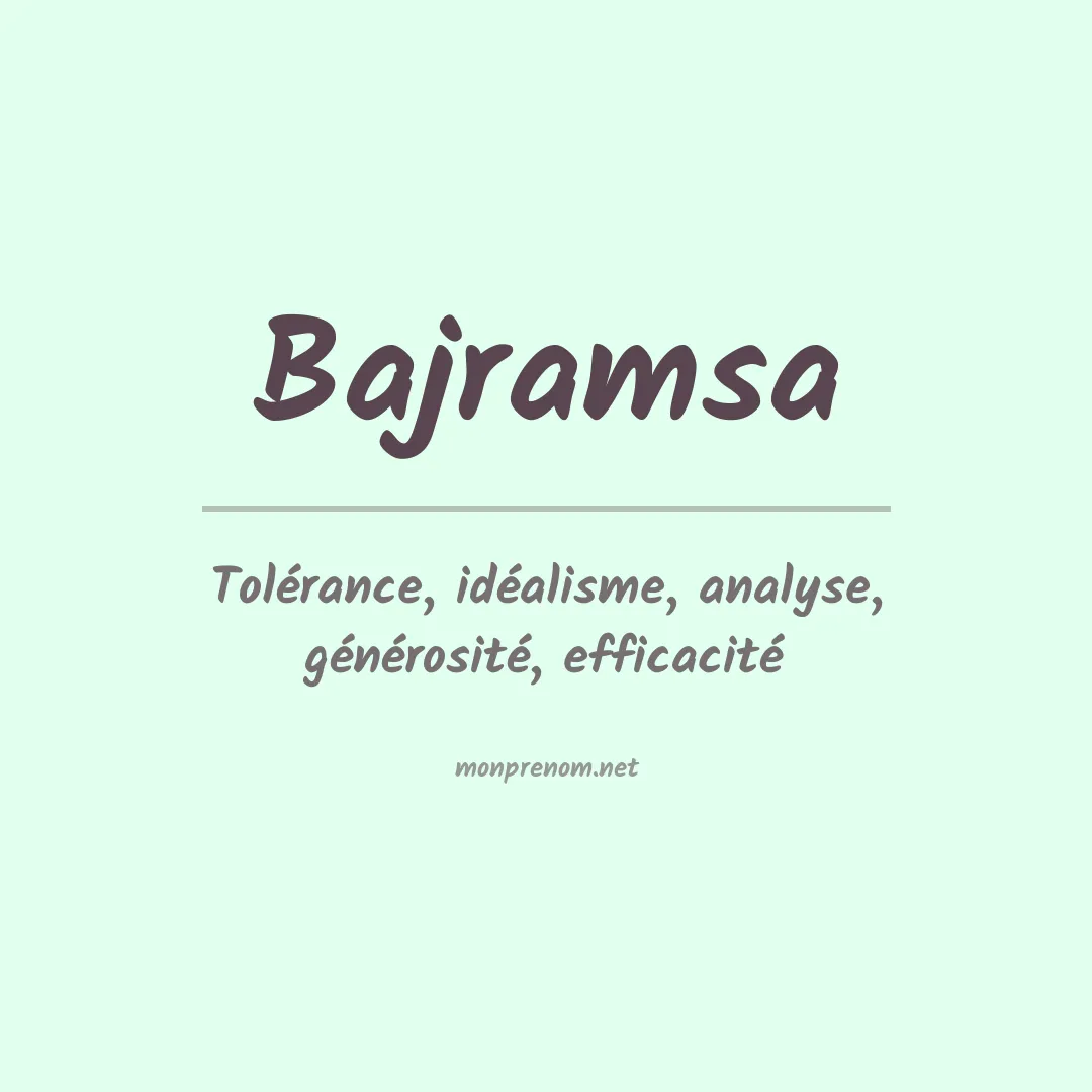 Signification du prénom Bajramsa