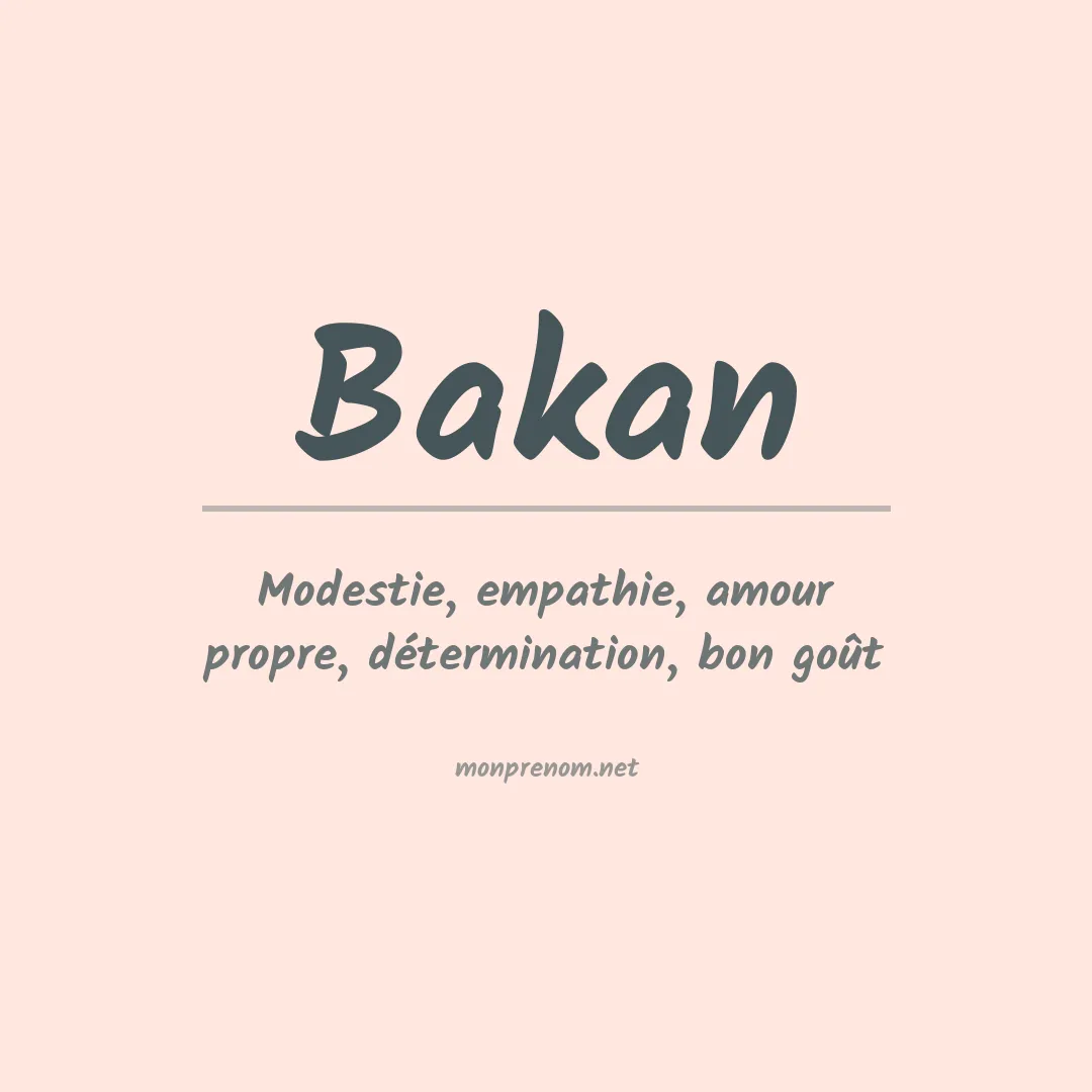 Signification du prénom Bakan