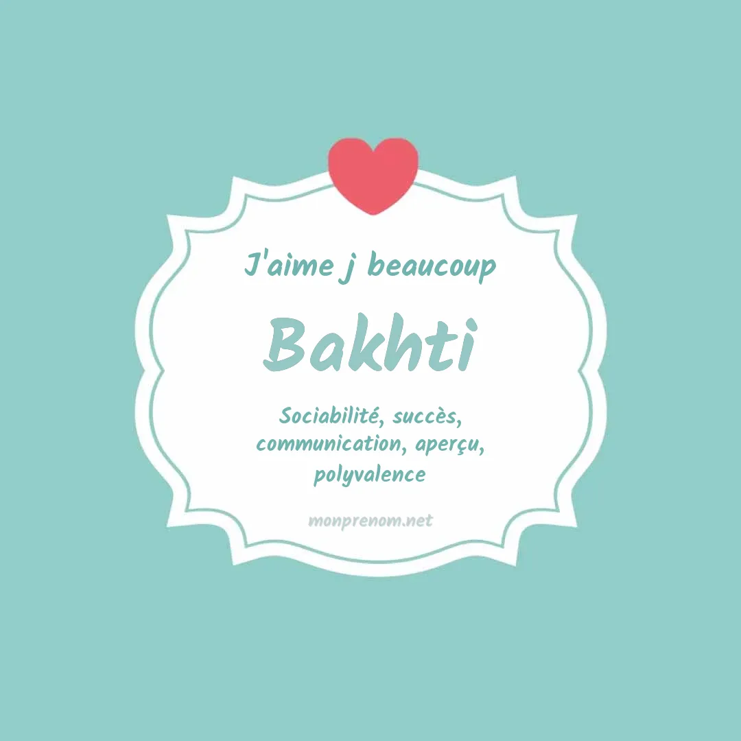 J'aime beaucoup Bakhti