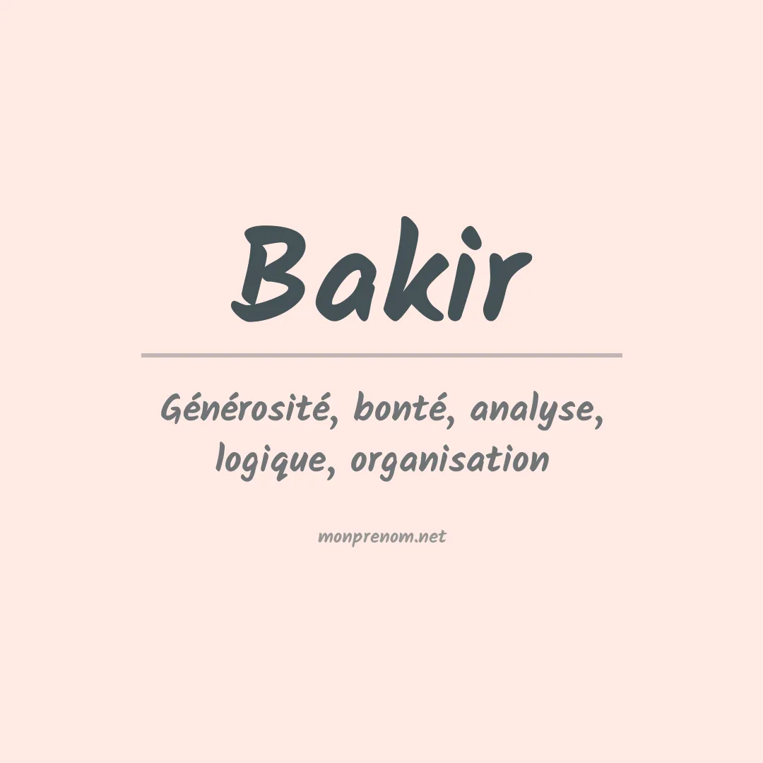 Signification du prénom Bakir