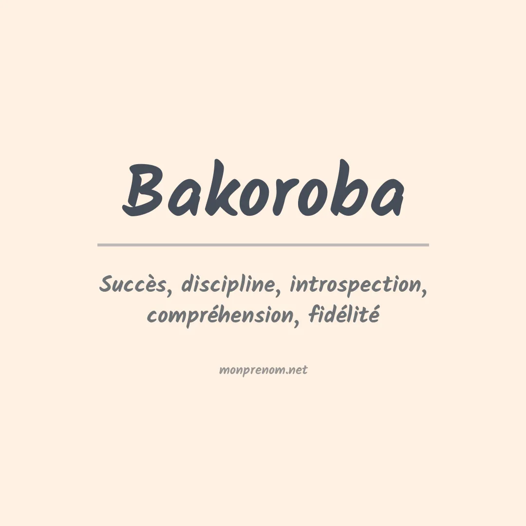 Signification du prénom Bakoroba