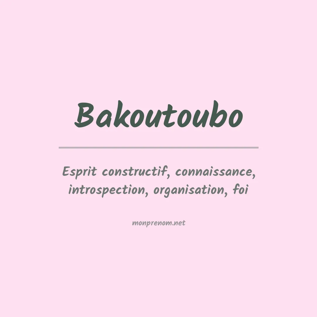 Signification du prénom Bakoutoubo