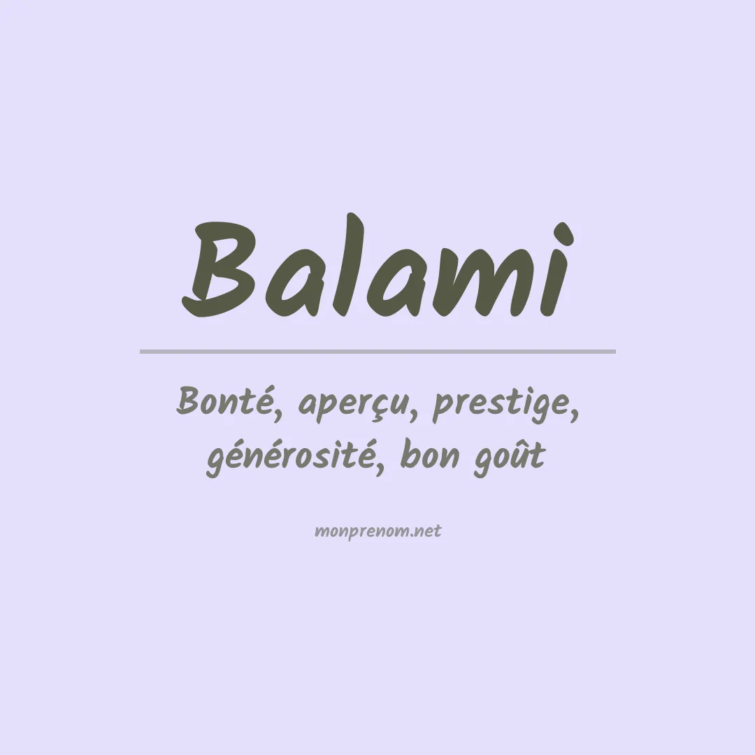 Signification du prénom Balami