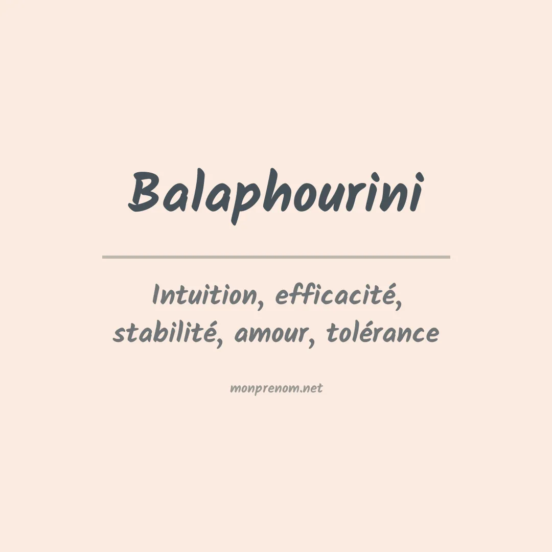 Signification du prénom Balaphourini