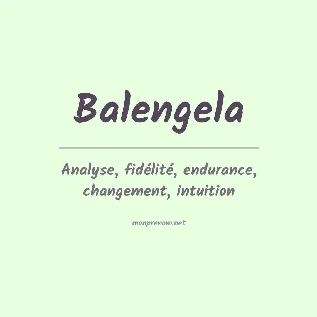 Signification du prénom Balengela