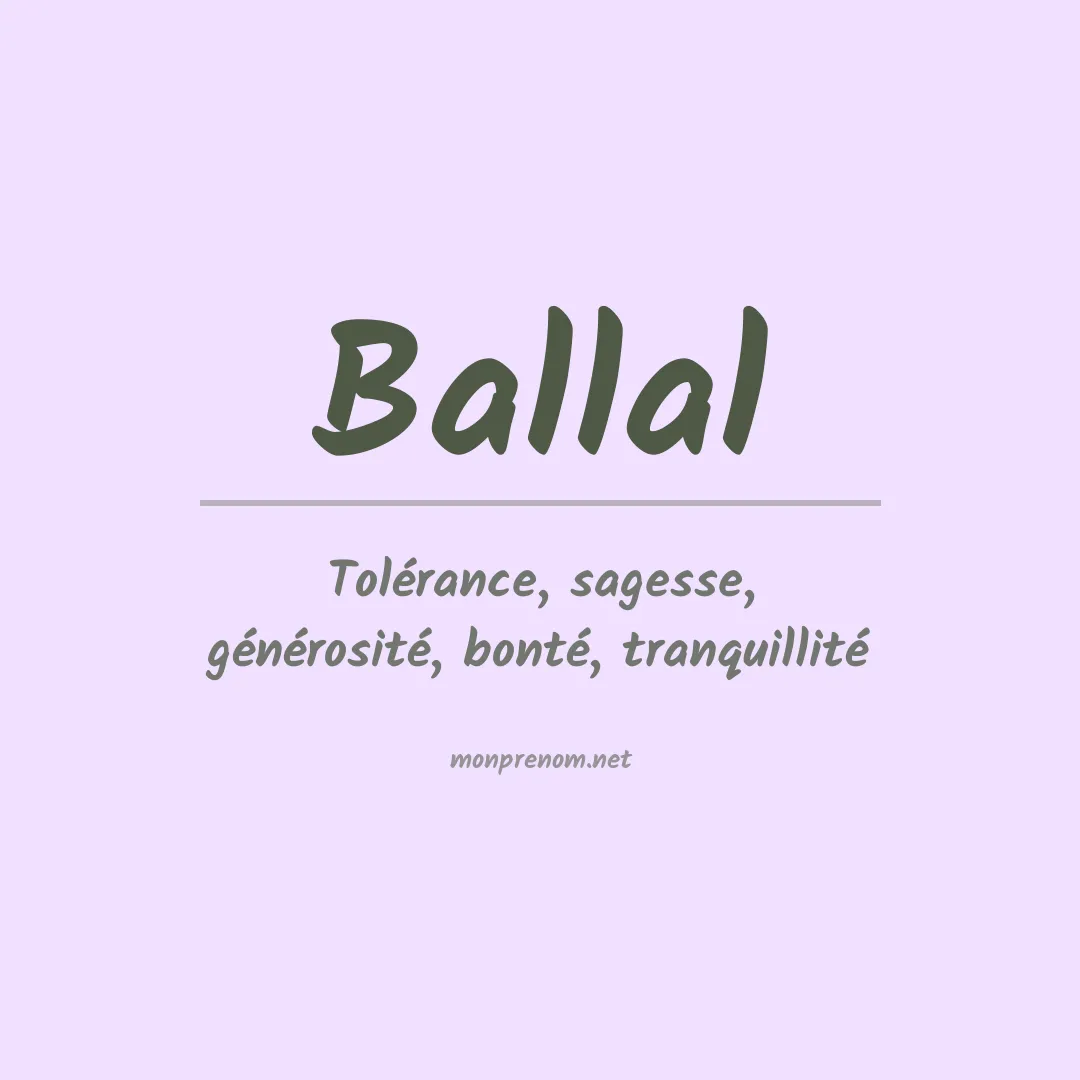 Signification du prénom Ballal