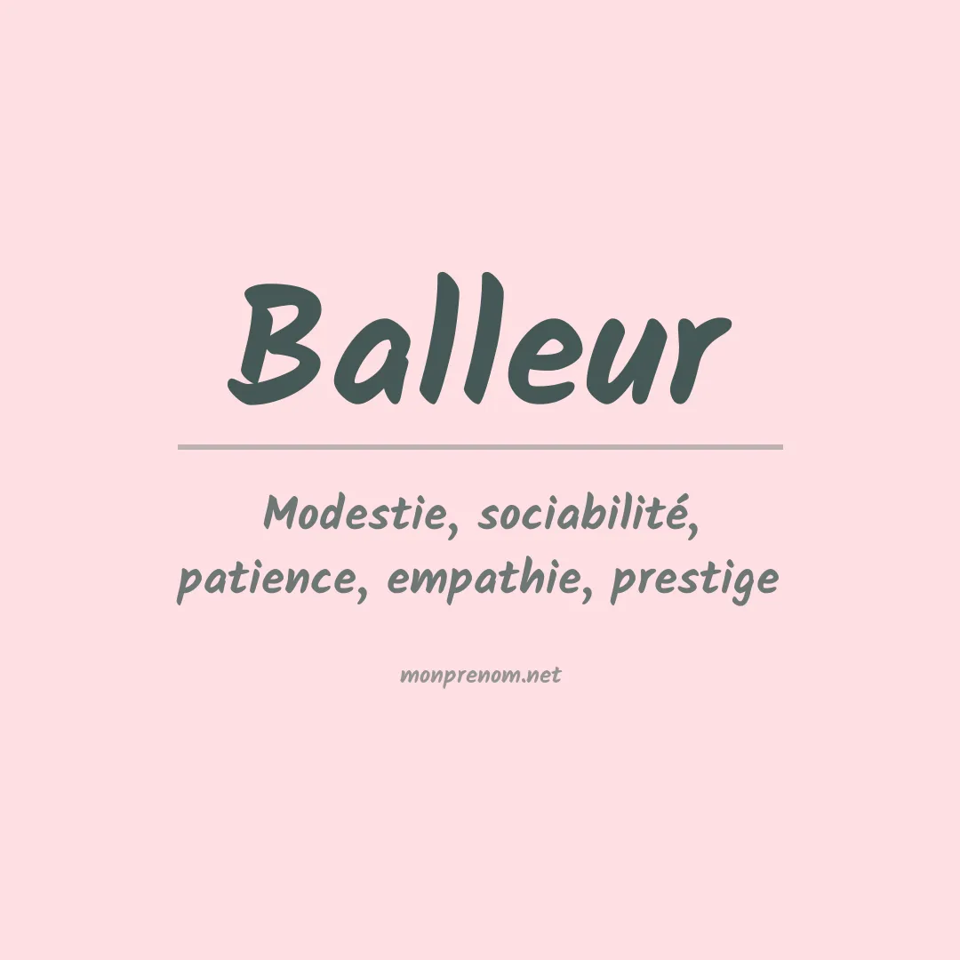 Signification du prénom Balleur