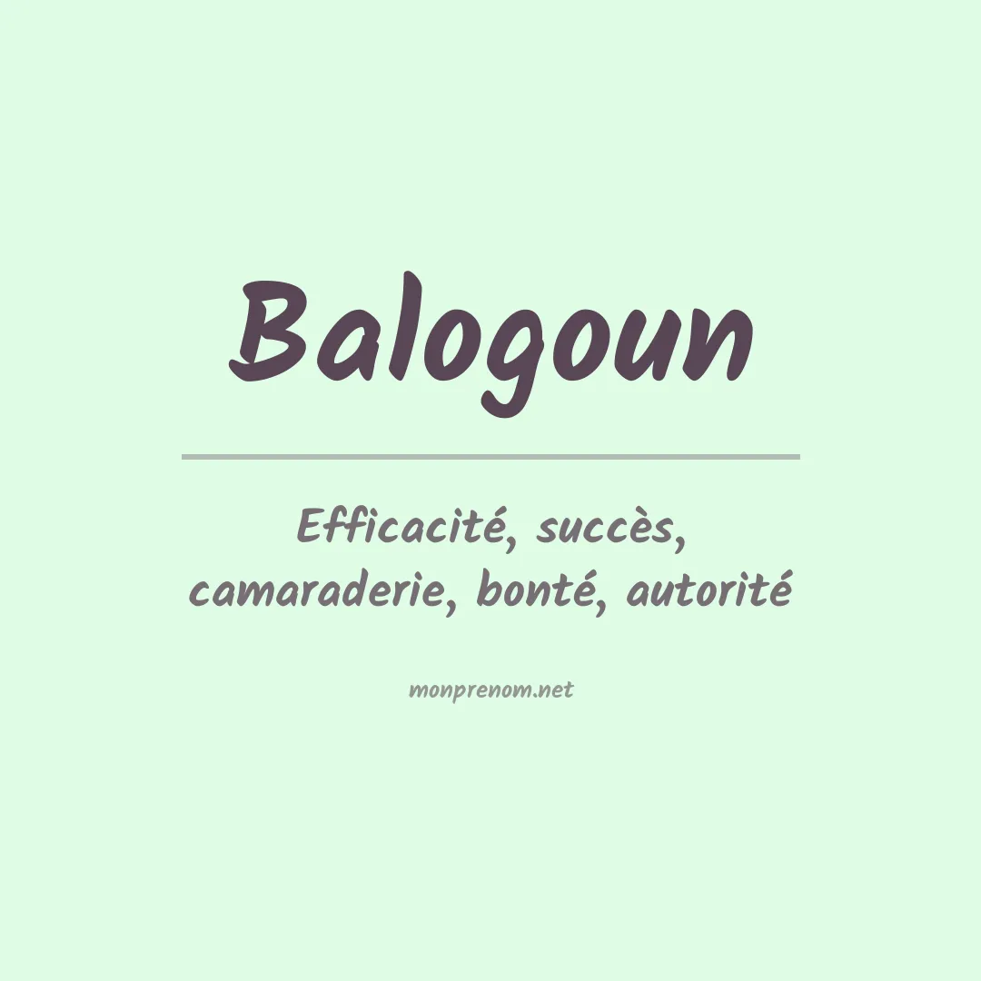 Signification du prénom Balogoun