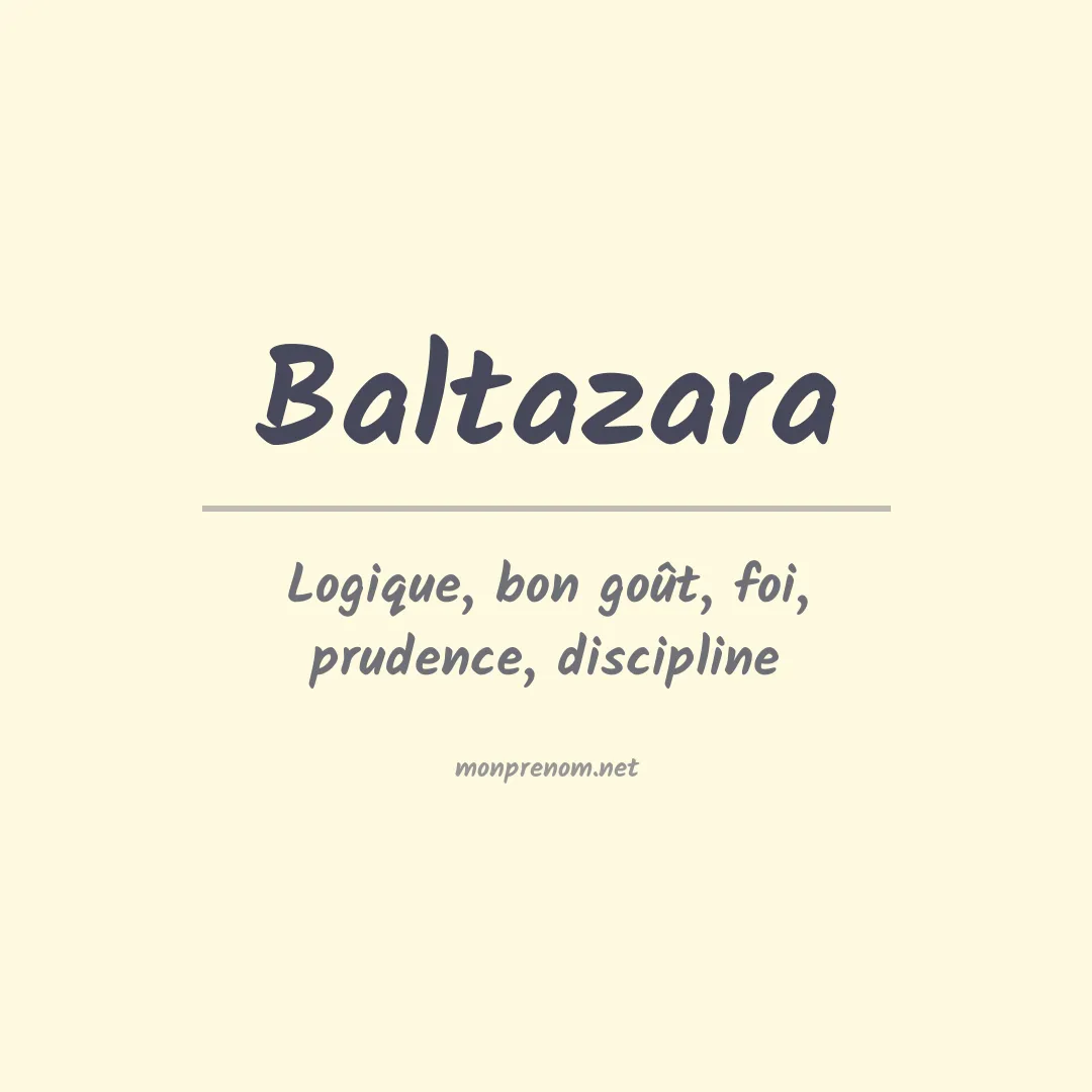 Signification du prénom Baltazara