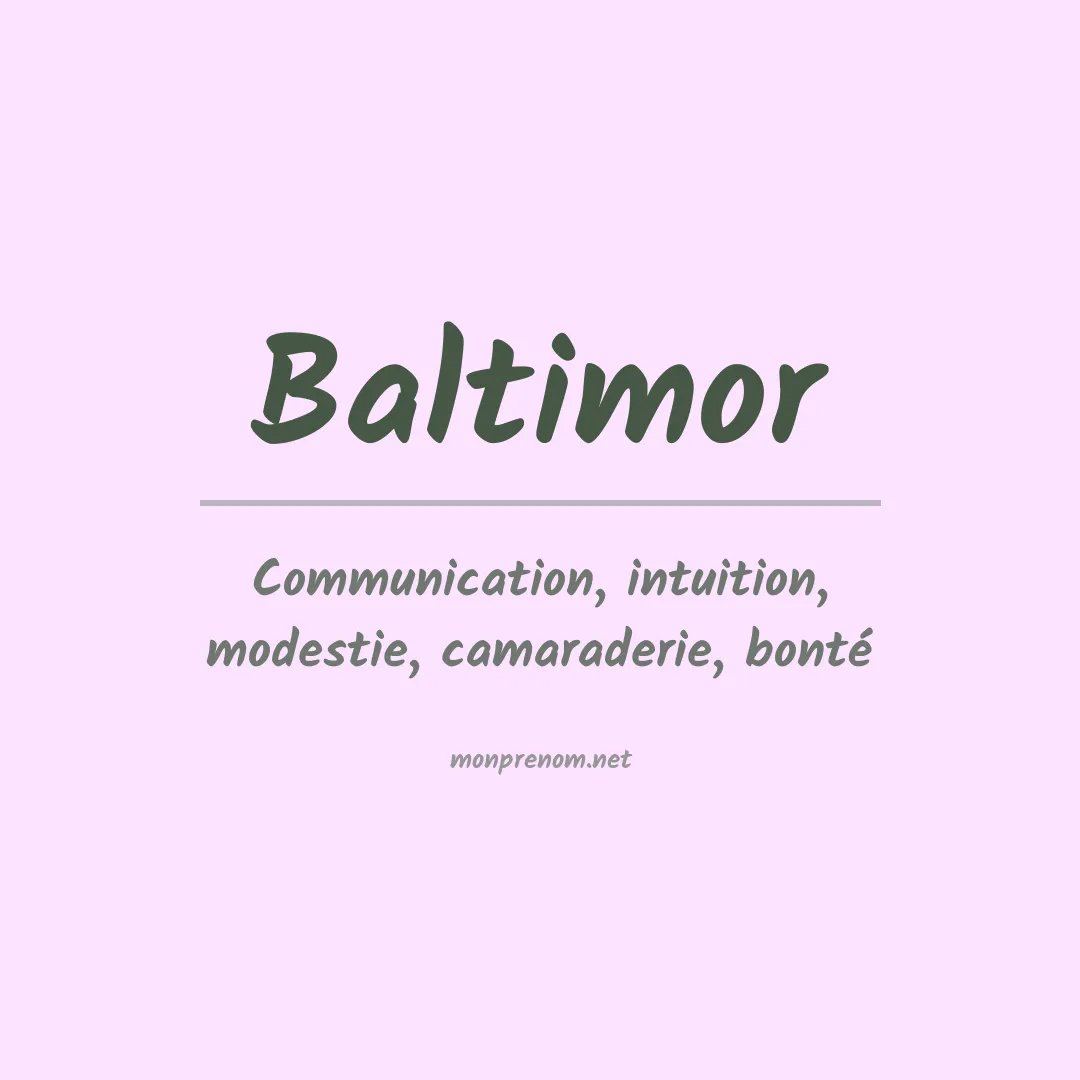 Signification du prénom Baltimor