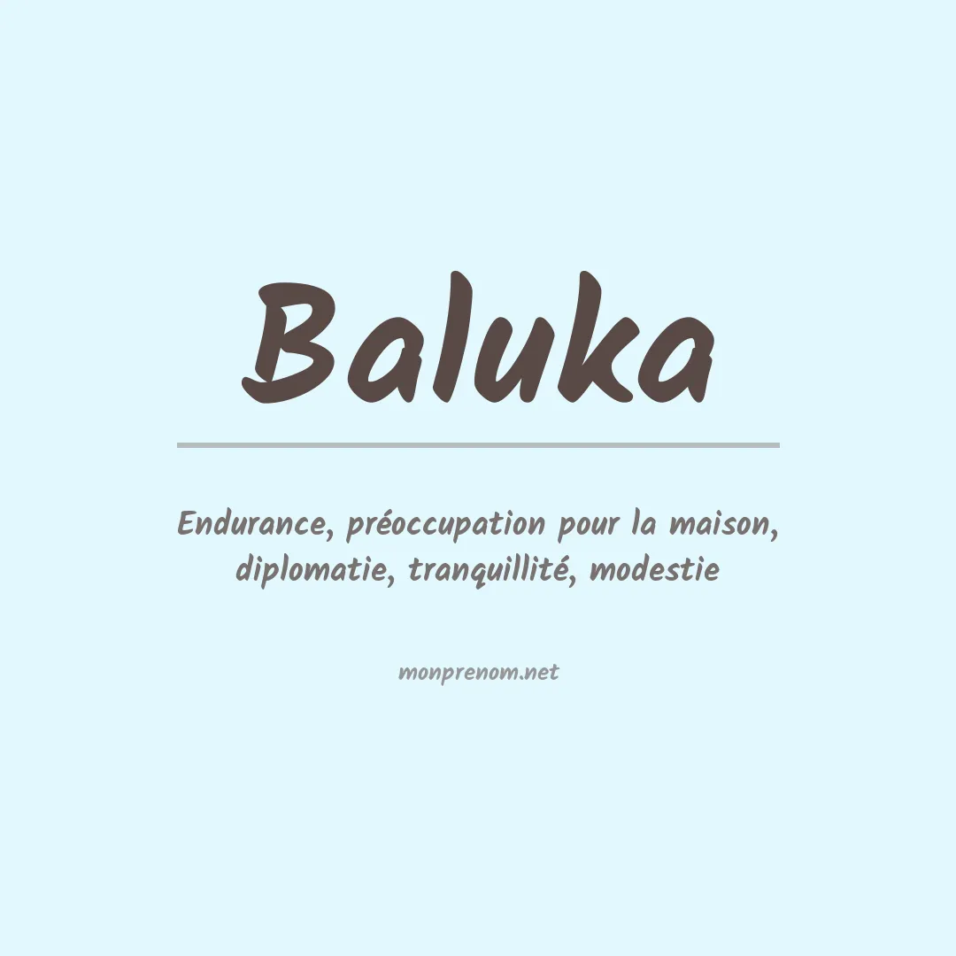 Signification du prénom Baluka