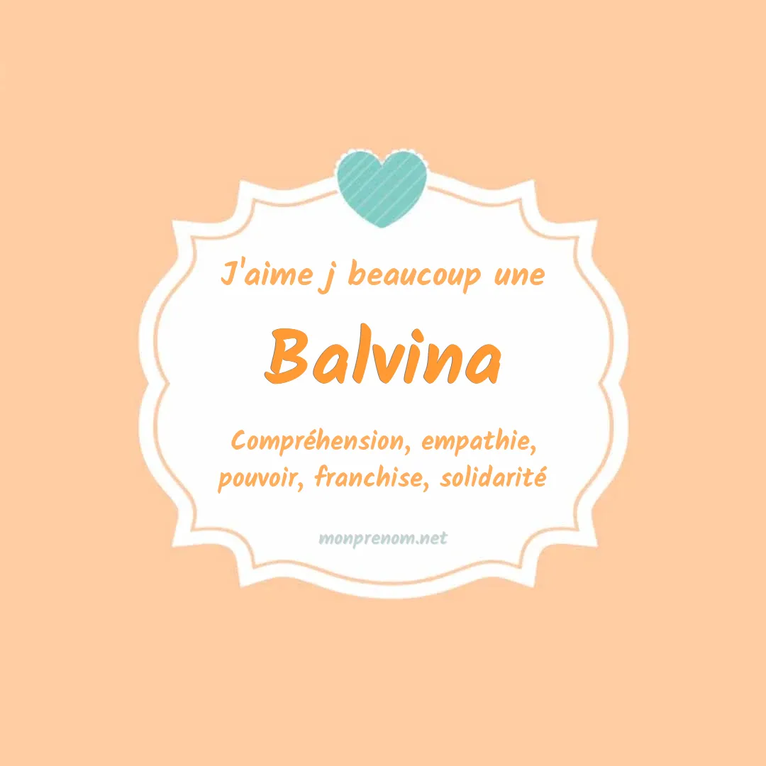 J'aime beaucoup Balvina